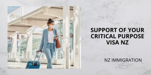 Support-Of-Your-Critical-Purpose-Visa-NZ.png