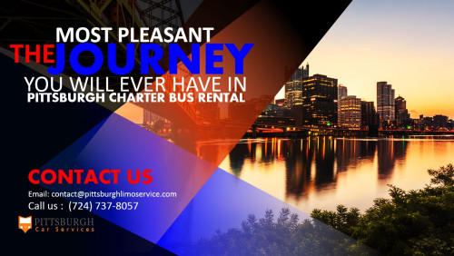The Most Pleasant Journey You Will Ever Have in Pittsburgh Charter Bus Rental