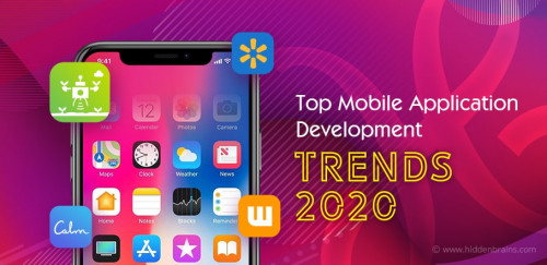 Top Mobile Application Development Trends 2020