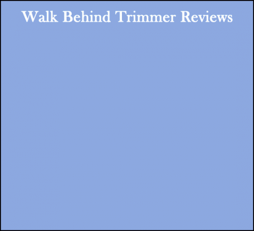 Are you searching online for reliable and genuine walk-behind trimmer reviews? Check the ones given at our site walkbehindtrimmer to know which one to buy. We have made detailed analysis made on around 20 machines, videos to show how parts are interlinked and how they work. A critical assessment of the products and AWAP mounted on our offerings will be even more useful. To access all these information, contact us at (760) 478-8149 or (760)223-2408. More details to visit us at: https://walkbehindtrimmer.info/