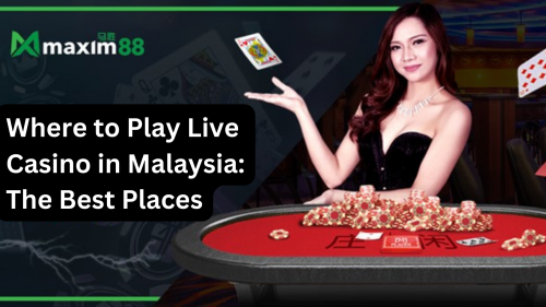 Where-to-Play-Live-Casino-in-Malaysia-The-Best-Places.png