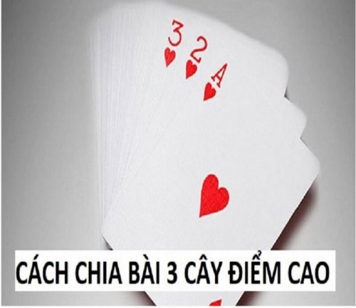 cach-chia-bai-3-cay-diem-cao-1d0bc7bc99a13f8a2.jpg