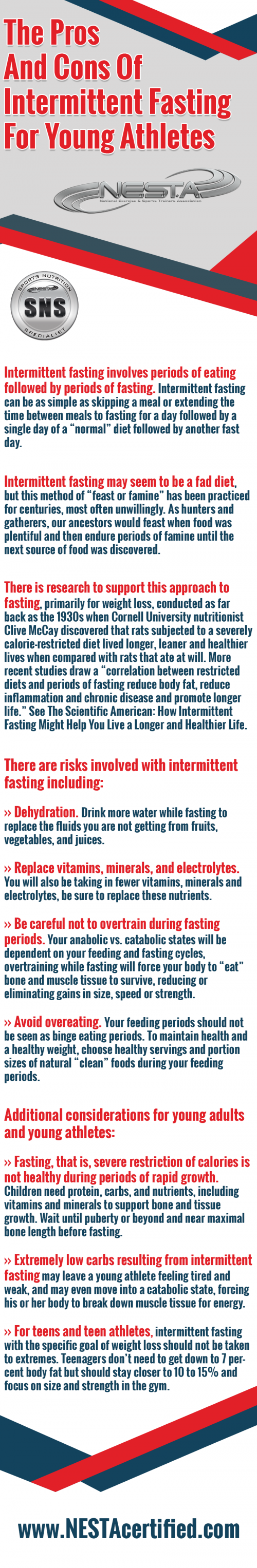 People see intermittent fasting as a quick solution for weight loss. Find out if this diet plan is a healthy way to shed pounds or if it's all hype. Pros: Easy to follow, No calorie counting, No macronutrient limitations, Unrestricted eating allowed, Might boost longevity, Promotes weight loss, May help with glucose control, May provide other health benefits
Cons: Side effects on fasting days, May reduce physical activity, May cause severe hunger, Concerns for those on medications, Does not encourage nutritious eating, May promote overeating, May not be advisable long-term. Intermittent fasting carries a unique set of pros and cons. Examine the upsides and downsides, so that you can make an informed decision as to whether or not fasting intermittently is the best approach for you. https://www.nestacertified.com/nutritionist/